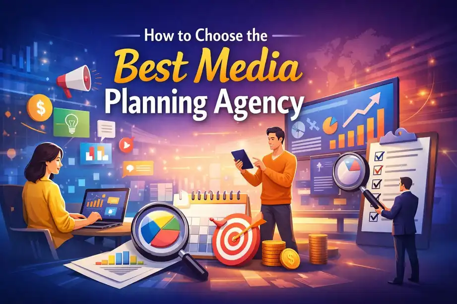 How to Choose Best Media Planning and Buying Agencies